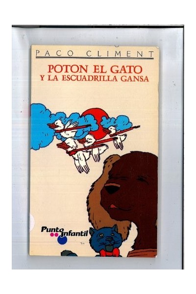 Poton El Gato y La Escuadrilla Gansa